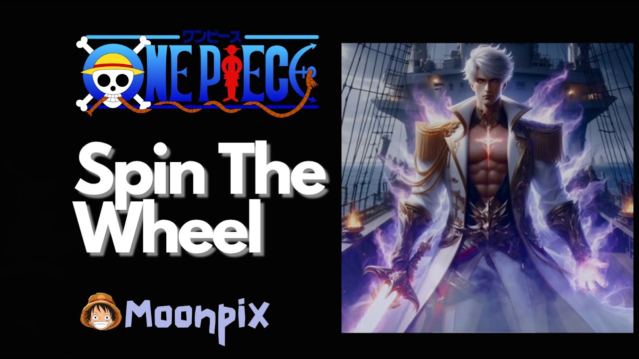 One Piece Spin the Wheel: Ira Geneve