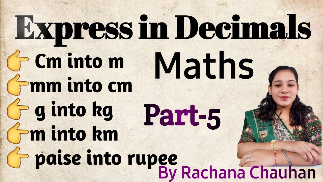 Express in Decimals  cm to m | mm to cm | g to kg | m to km | paisa  to rupee #decimals #maths #6th