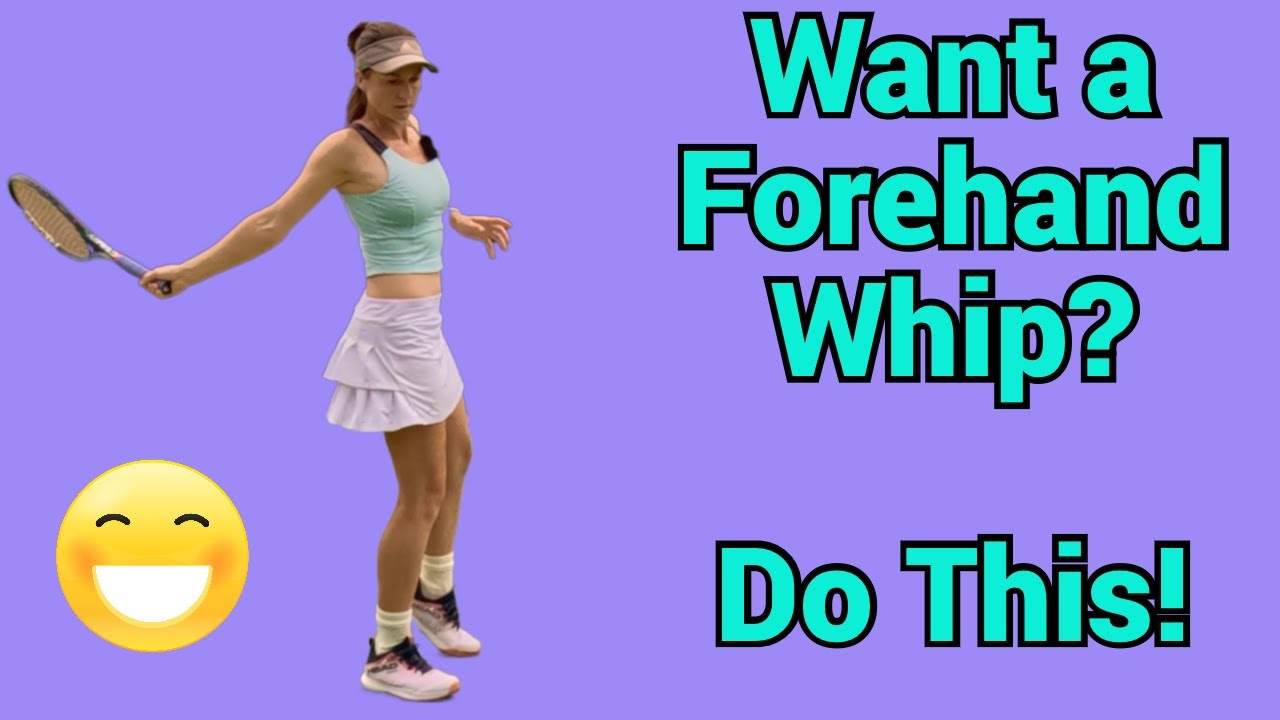 How to whip your Forehand effortlessly