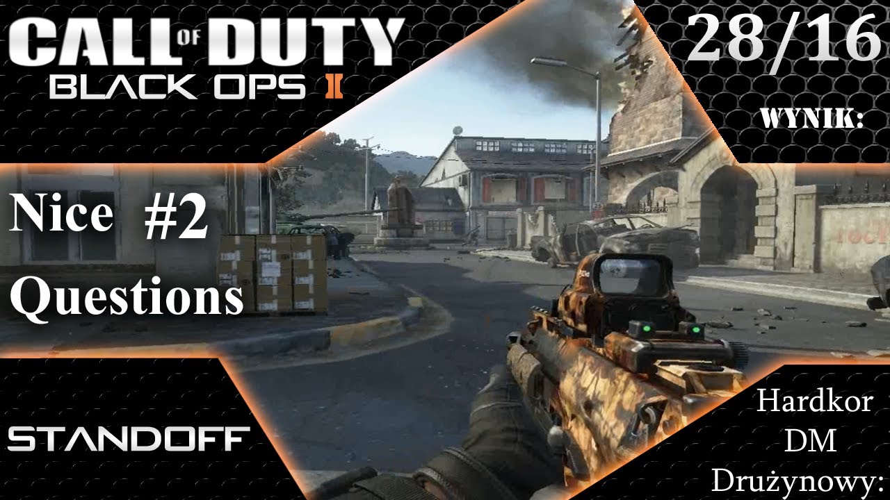 [NQ] Nice Questions #2 : Call Of Duty Black Ops II MultiPlayer - Standoff