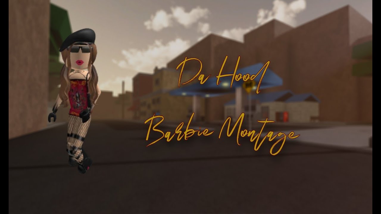 Da Hood Barbie Montage - Roblox