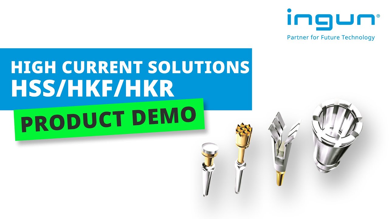 INGUN - High Current Solutions HSS / HKF / HKR