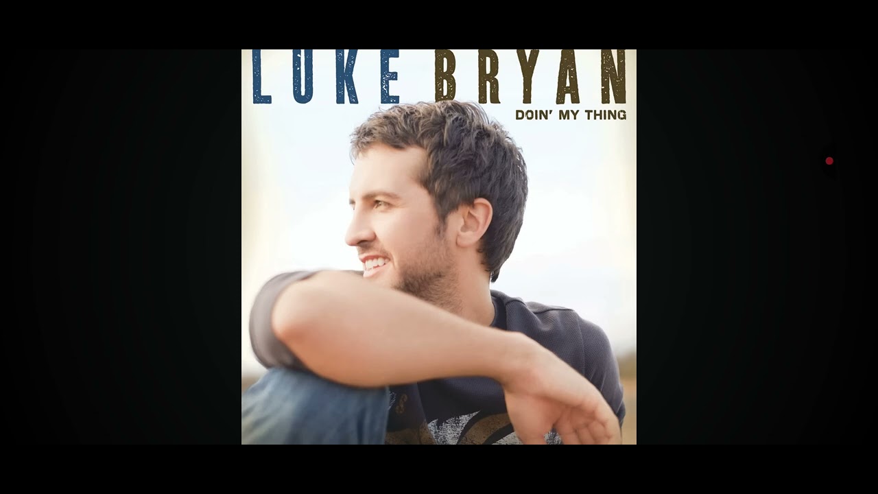 Someone else calling you baby Luke Bryan 