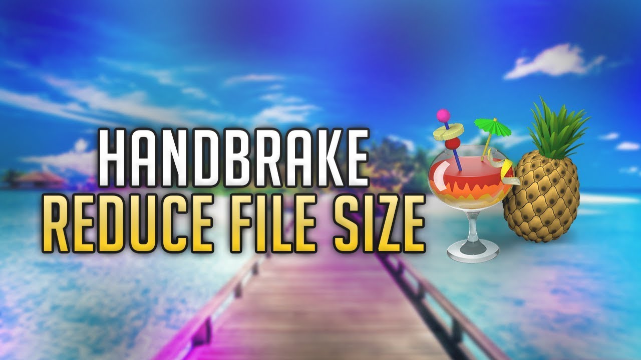 Как уменьшить размер видеофайла с помощью Handbrake 2019
