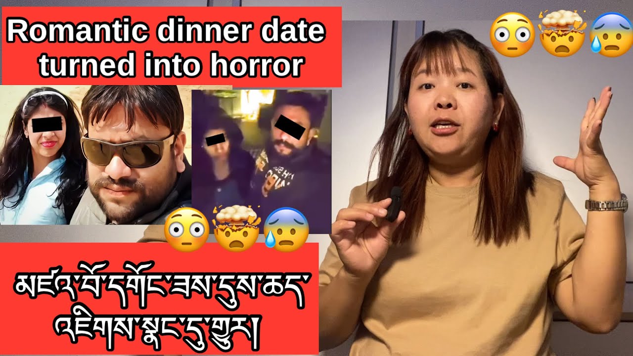 Romantic dinner date turned into horror😳#tibetanvolgger #tibetanyoutuber #bawalhamo