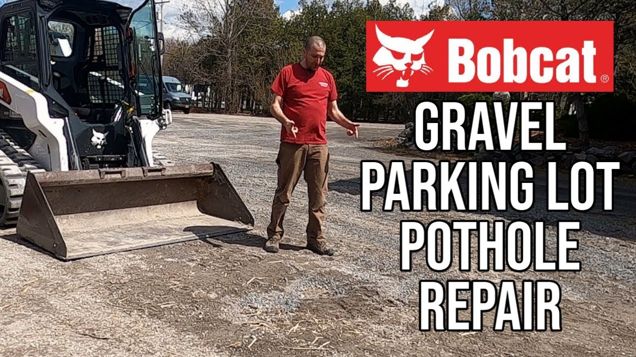 Gravel Parking Lot Pothole Repair - Bobcat T66 R-series