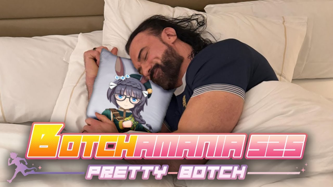 Botchamania 525