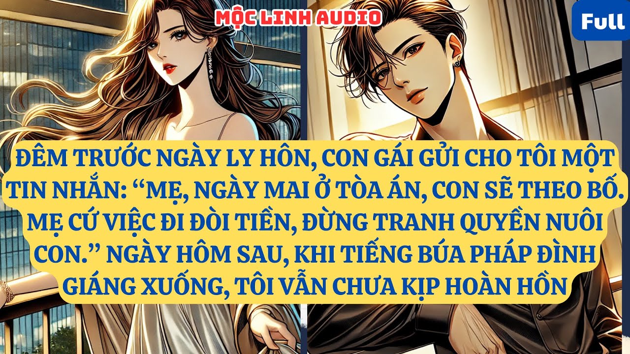 ĐÊM TRƯỚC NGÀY LY HÔN, CON GÁI GỬI CHO TÔI MỘT TIN NHẮN: “MẸ, NGÀY MAI Ở TÒA ÁN    AT947