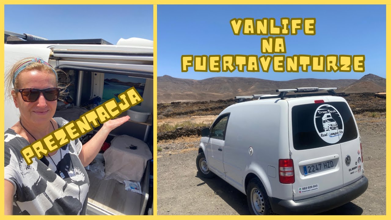Vanlife solo na Fuerteventura w wypożyczonym campervanie. Przymiarki do życia w vanie