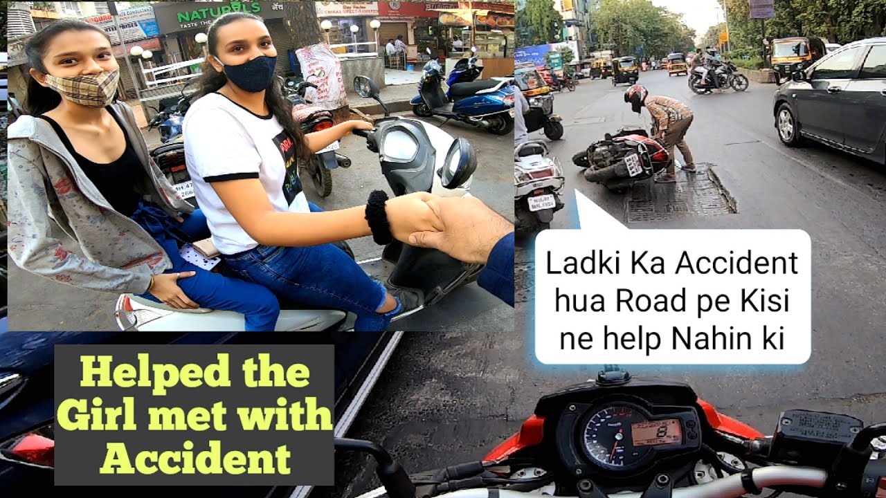Girl met with Accident No one Helped the girl l Helped the Girl l ladki ki madad ki