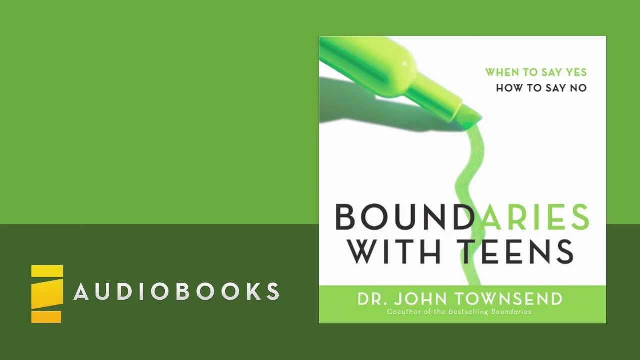 Dr. John Townsend - Boundaries With Teens Audiobook Ch. 1