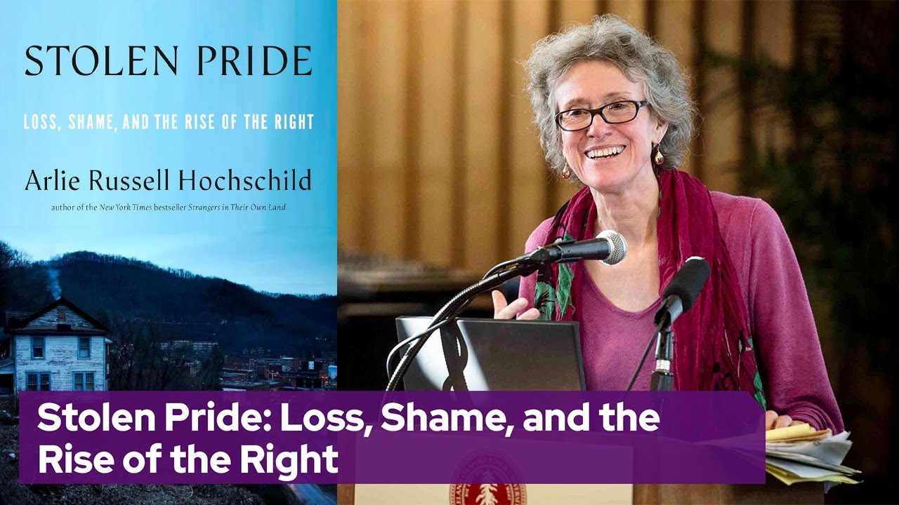 Arlie Russell Hochschild with Stolen Pride