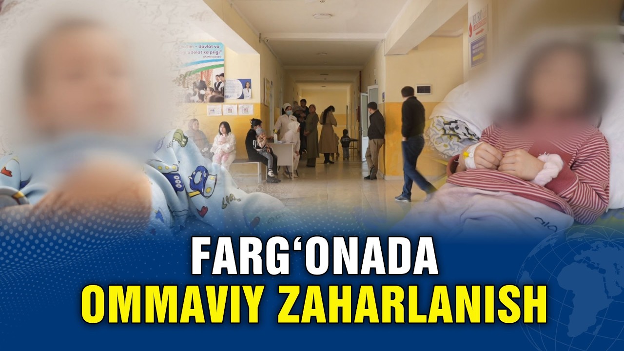 FARG’ONADAGI BOG’CHALARDA BOLALAR NIMADAN ZAHARLANDI?