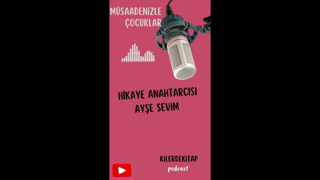 Müsadenizle Çocuklar - 1- Hikaye Anahtarcısı Ayşe Sevim