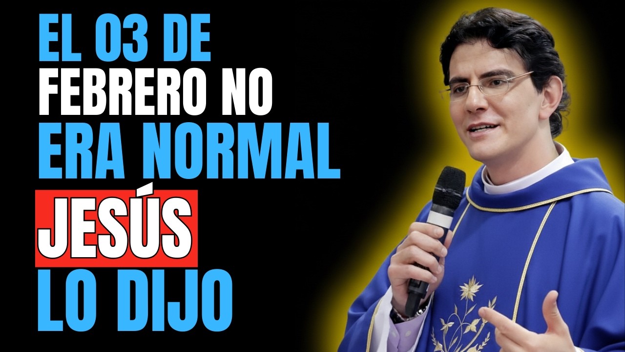 El 3 de Febrero No Era Normal: Jesús lo Dijo | Padre Reginaldo Manzotti