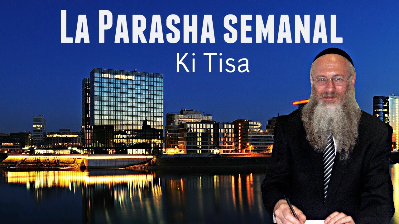 La Parasha semanal - Ki Tisa
