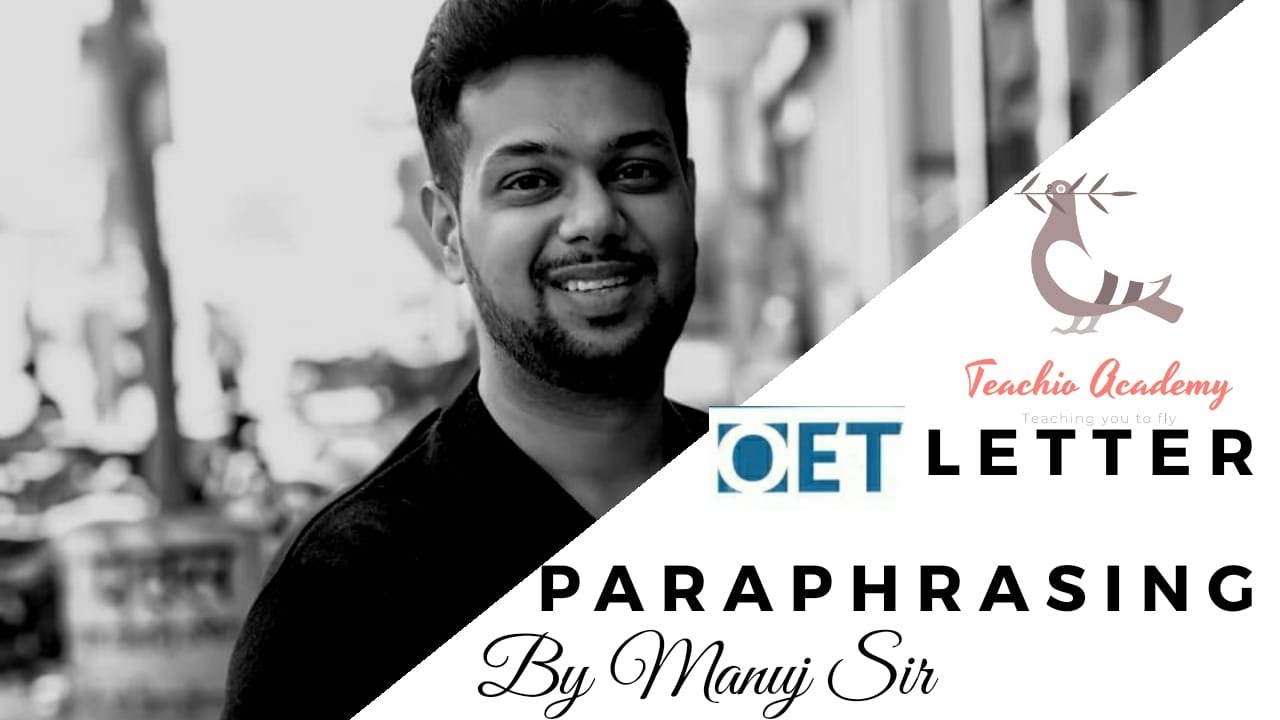 OET letter paraphrasing by Manuj Sir...