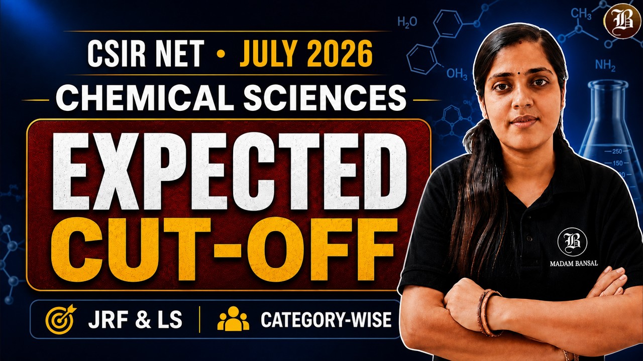 CSIR NET Chemical Sciences July 2026 Expected Cut-Off | JRF, NET & PhD | Bansal Academy