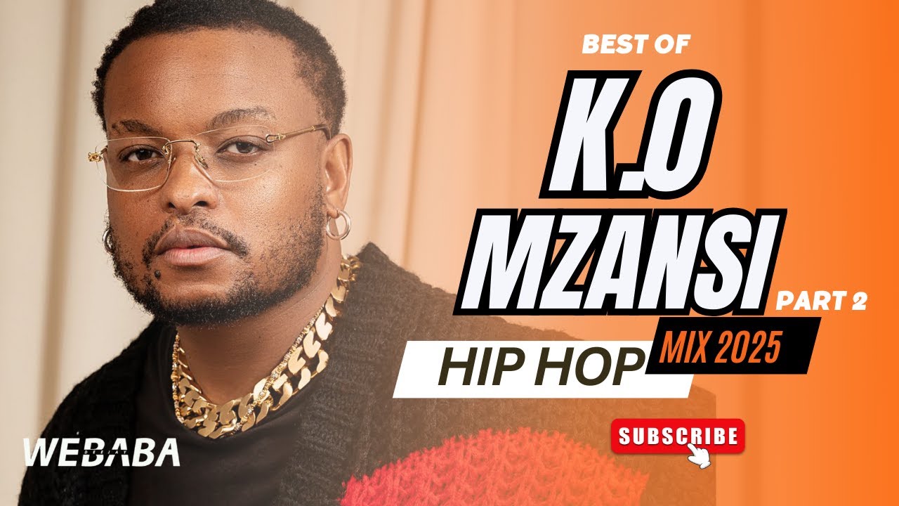 BEST OF K.O MZANSI HIPHOP MIX 2025 | Dj Webaba