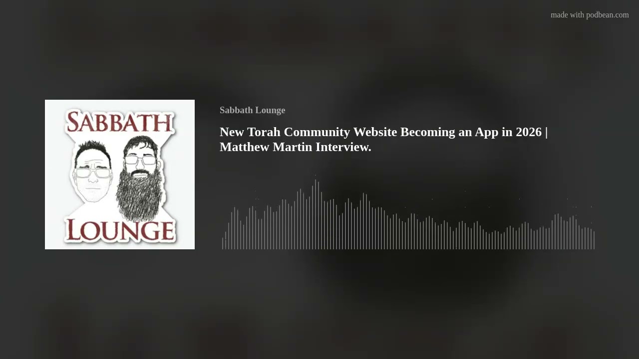 New Torah Community Website Becoming an App in 2026 | Matthew Martin Interview.