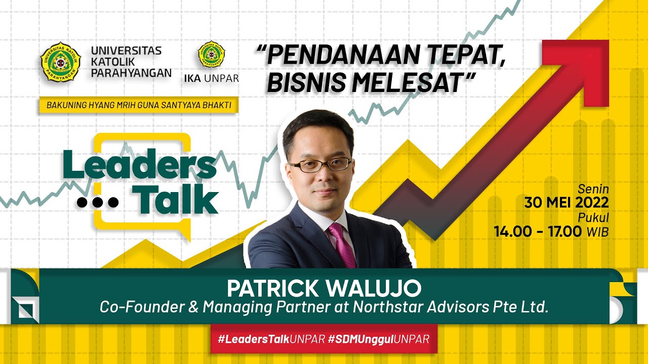 LEADERS TALK UNPAR #1 - Patrick Walujo