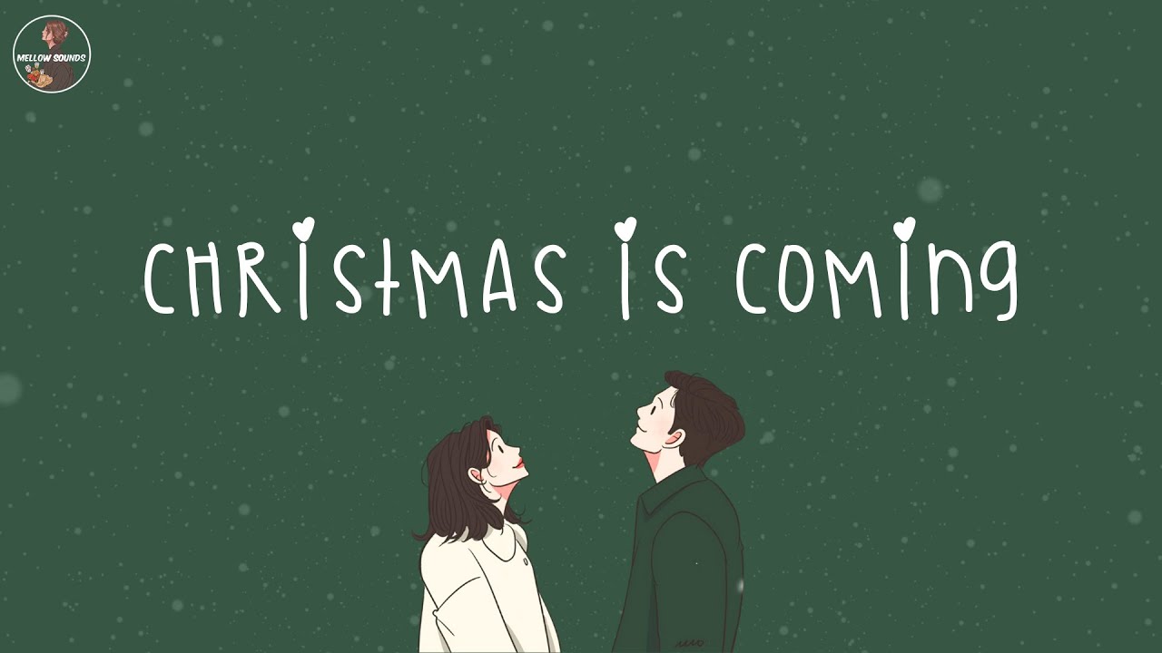 Christmas is coming ☃️ Best playlist for this Christmas season 2025 ~ Christmas is so close