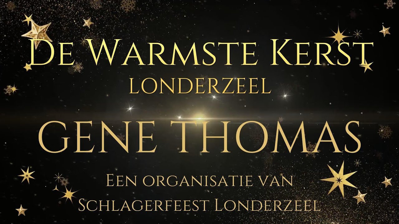 Gene Thomas -  DE WARMSTE KERST - Londerzeel (22 -12 -2025)