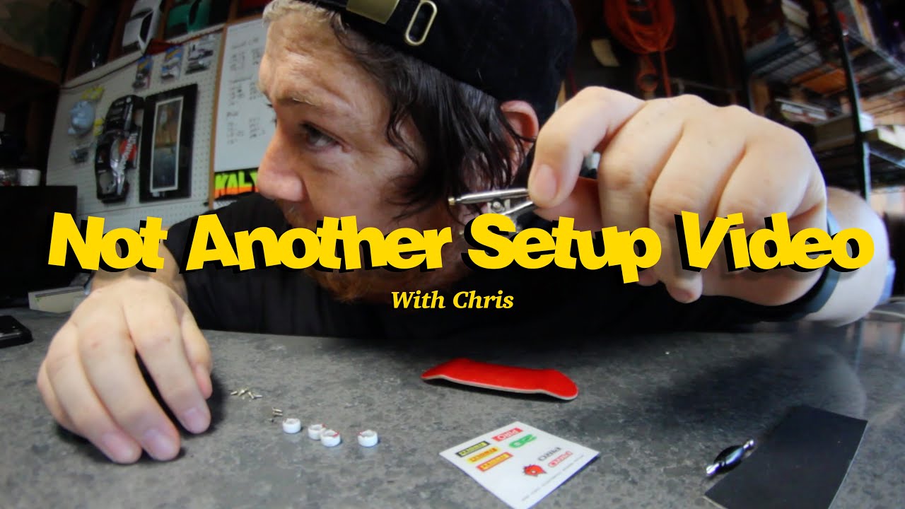 Not Another Setup Video With Chris