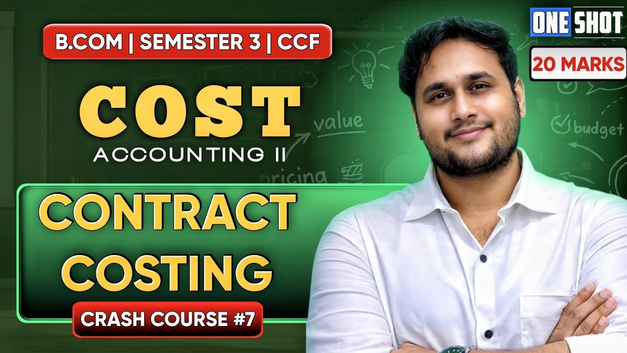 CONTRACT COSTING  ONE SHOT | SEMESTER 3 CCF BCOM | COST ACCOUNTING II | CALCUTTA UNIVERSITY