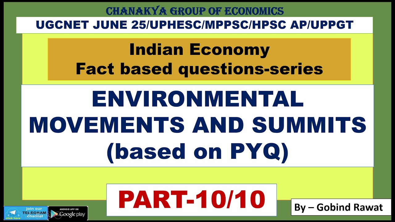 ENVIRONMENTAL MOVEMENTS AND SUMMITS |PART-10| Indian Economy |Fact based questions|