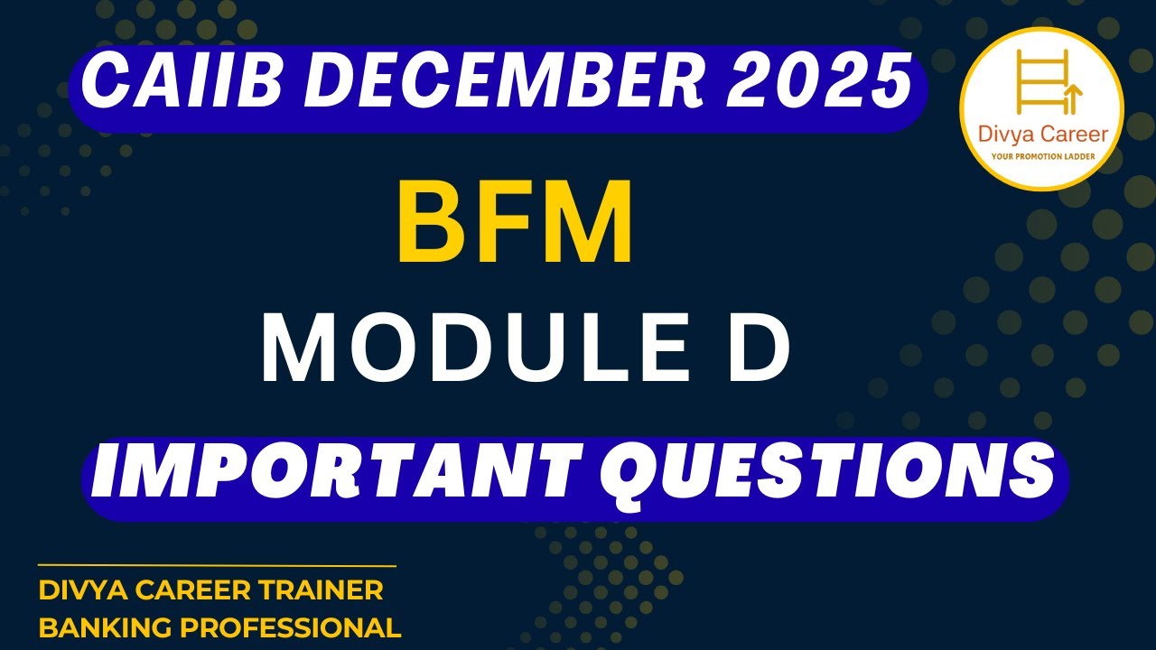 CAIIB December 2025 | BFM Module D MCQs | BFM Important MCQs | Divya Career CAIIB 