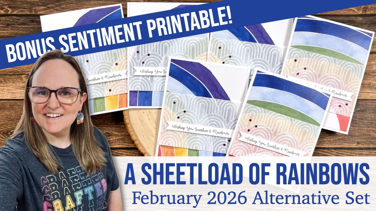 A SheetLoad of Rainbow Cards | February 2026 Alternative Idea