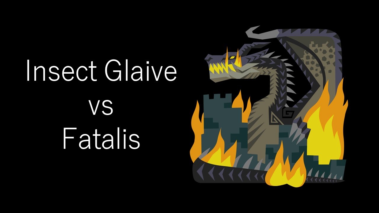 Insect Glaive vs Fatalis Guide