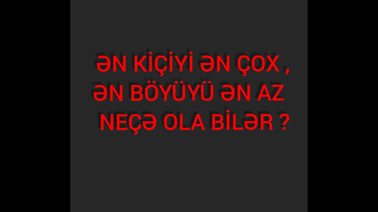 MÜHAKİMƏ YOLU İLƏ MƏCHUL ƏDƏDİN TAPILMASI #ƏNKİÇİYİƏNÇOXNEÇƏOLABİLƏR? #MİQİBTİDAİ