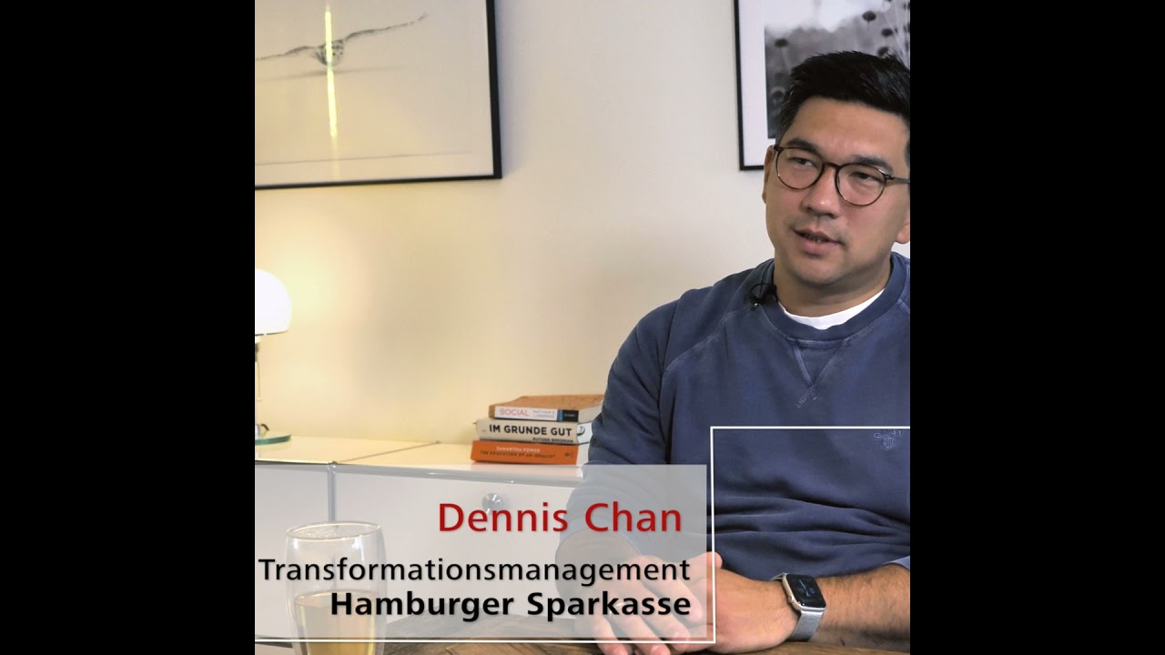 Kulturwandel bei der Hamburger Sparkasse: Dennis Chan im Gespräch mit Sebastian Purps-Pardigol