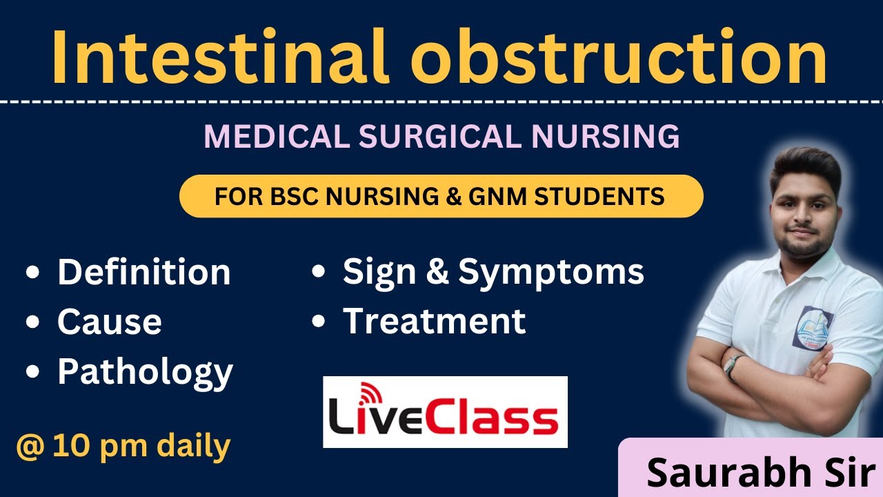 Intestinal obstruction  || medical surgical nursing || For Bsc Nursing and GNM students