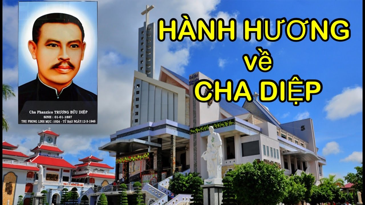 Đi nhà thờ cha Diệp ; Đi nhà thời Tắc Sậy ; Hành hương về Cha Diệp 2023