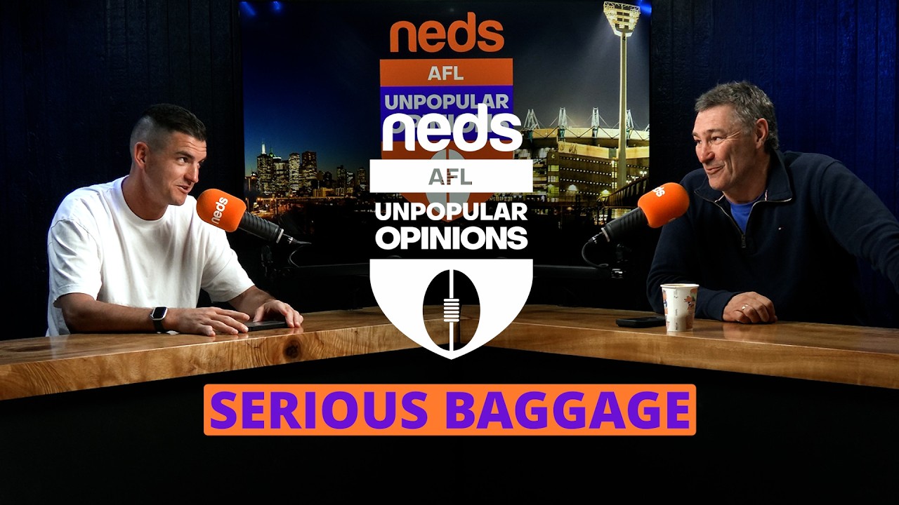 AFL Unpopular Opinions - Serious Baggage