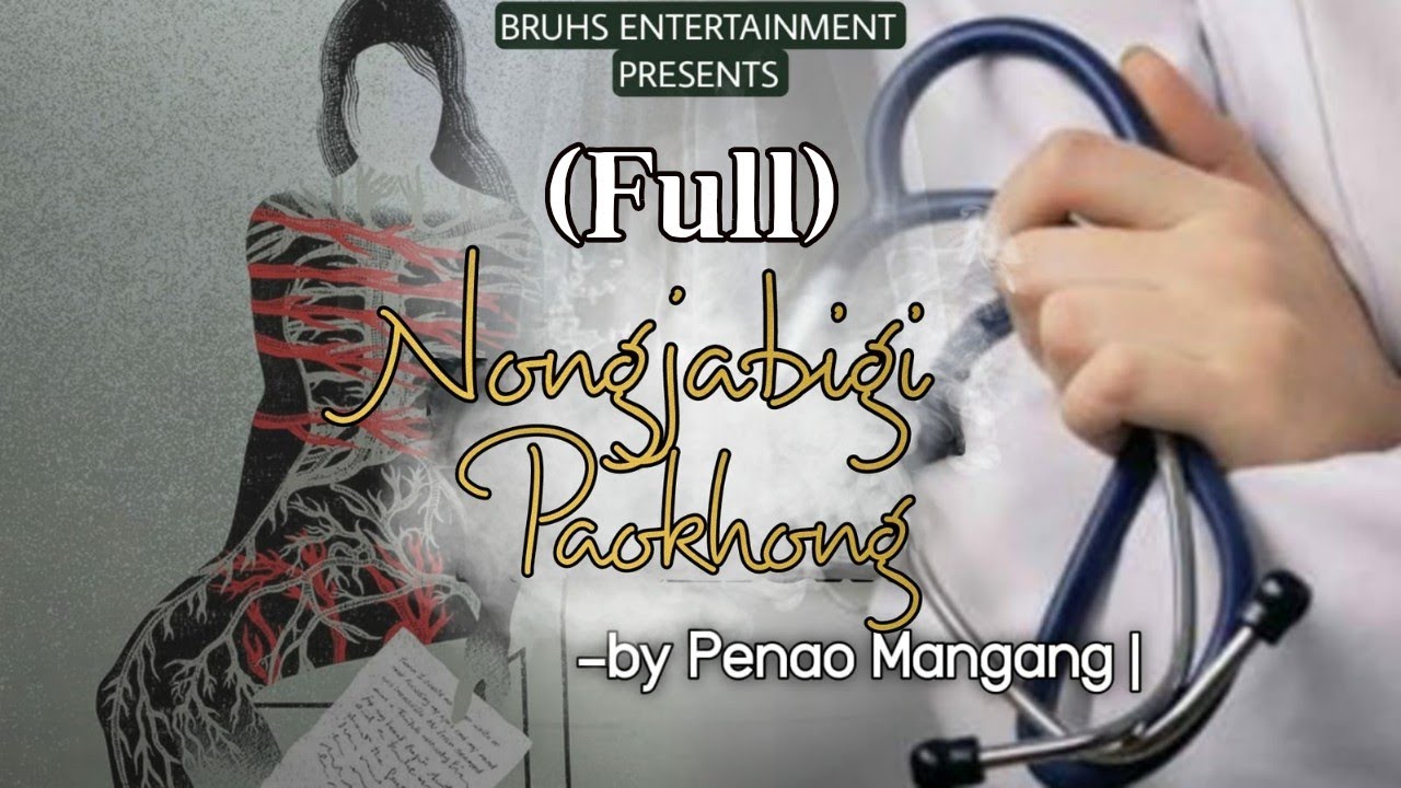 Nongjabigi Paokhong (Full) Paenubi Yaikhom | Penao Mangang