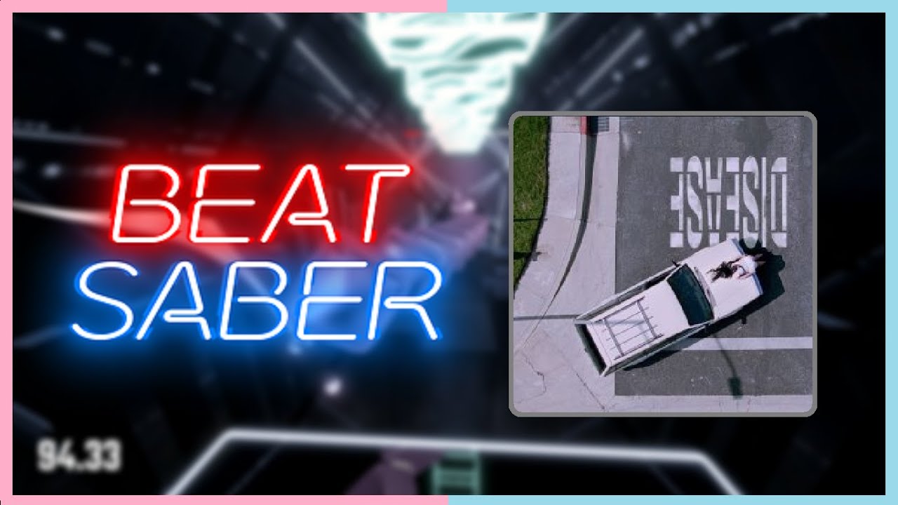 DISEASE - Lady Gaga | 92.40% | Beat Saber
