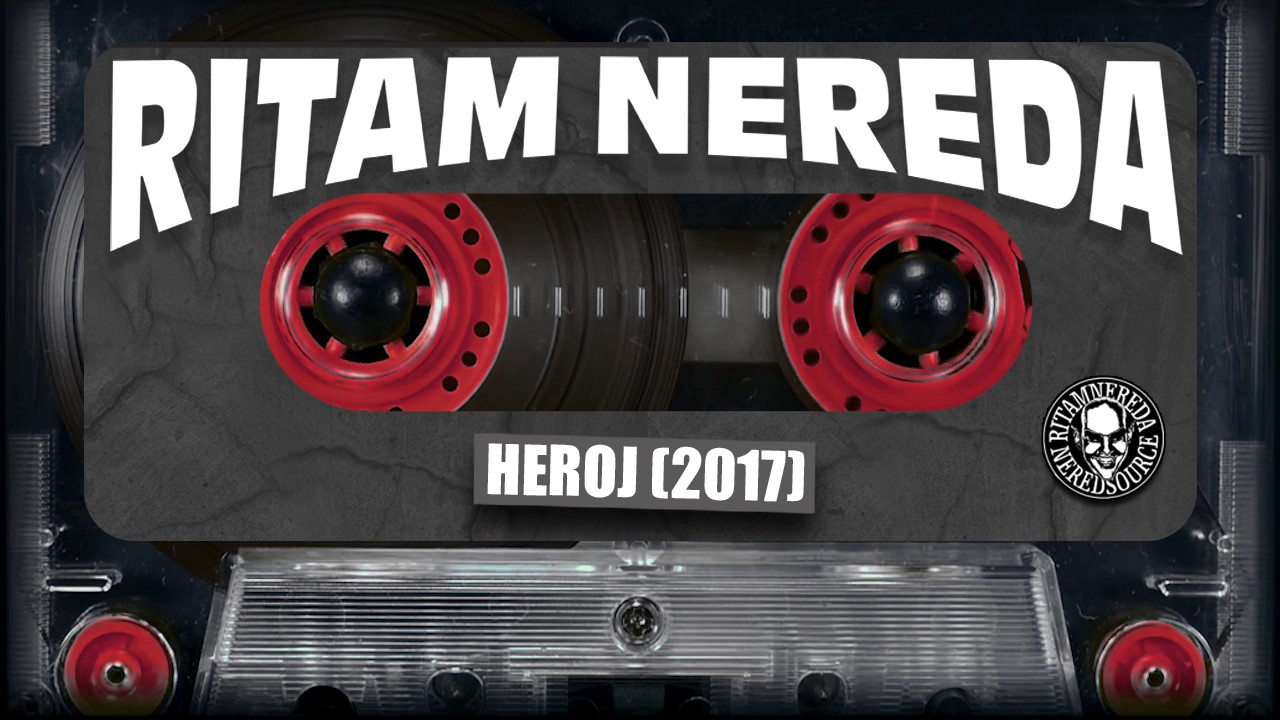 RITAM NEREDA - Heroj [30 godina, 2017]