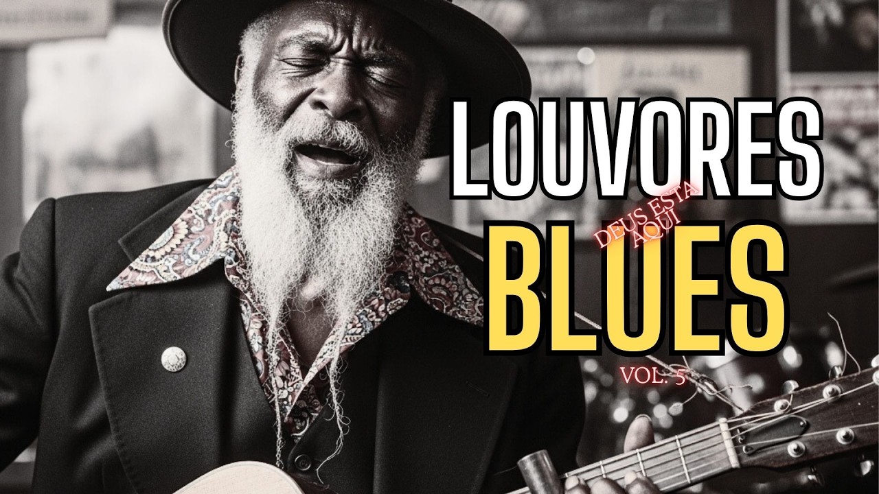 Louvores Soul Blues  Adoração com Groove e Alma (Playlist Completa)