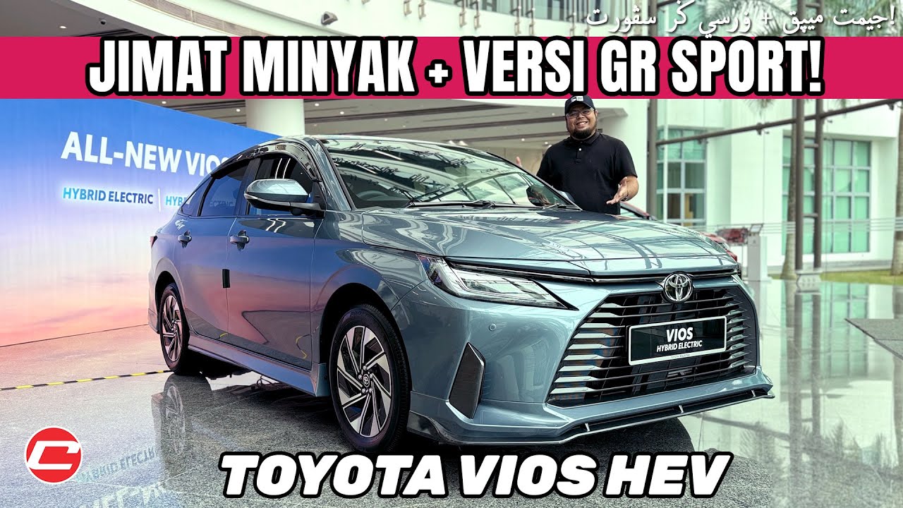 JIMAT MINYAK & ADA VERSI GR SPORT! | TOYOTA VIOS HEV 2026