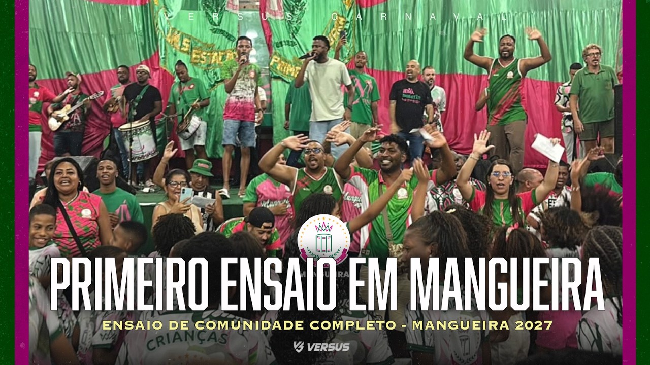 MANGUEIRA 2027 - PRIMEIRO ENSAIO PARA O CARNAVAL E CANTO DA COMUNIDADE COMPLETO