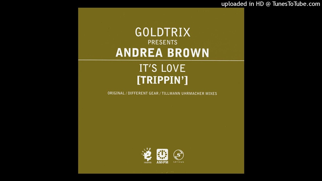 A2 - Andrea Brown - It's Love (Trippin') (Different Gear Vocal Mix)