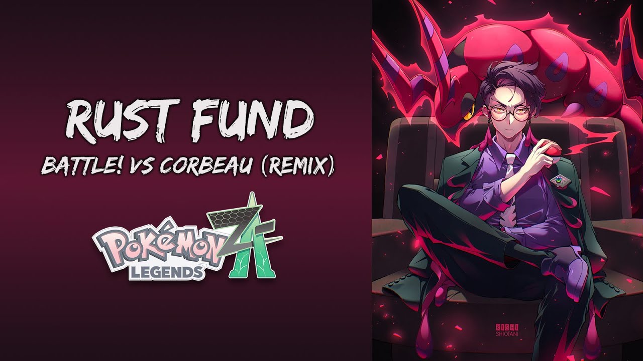 'Rust Fund' Battle! VS Corbeau (Remix) - Pokémon Legends: Z-A