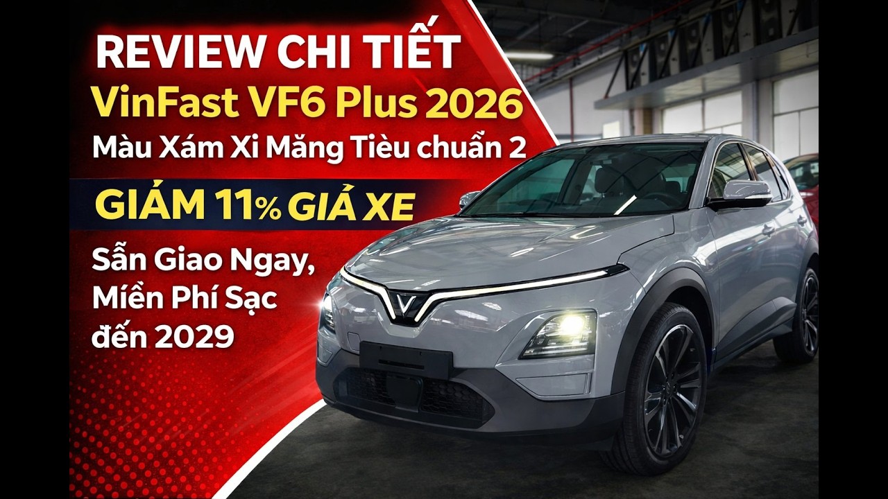 ✅Review Chi Tiết VinFast VF6 Plus 2026 Màu Xám Xi Măng | Giảm 11% Giá Xe | Miễn Phí Sạc Đến 2029!