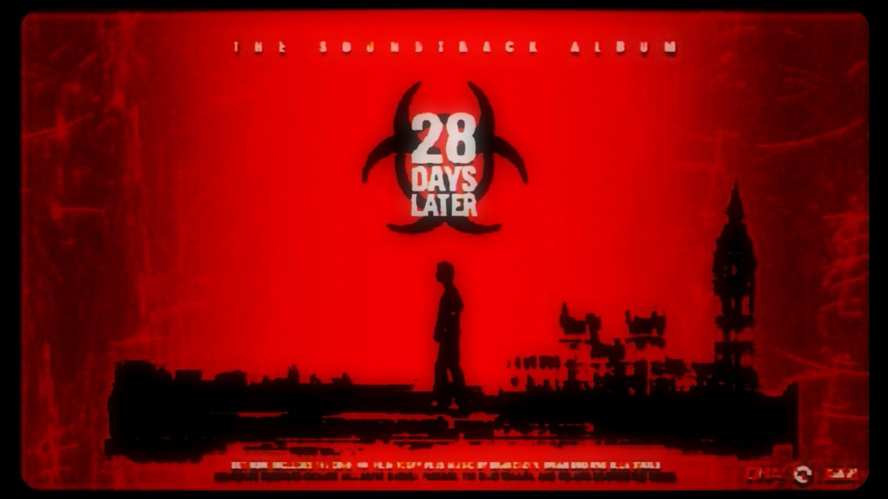 28 Days Later: The Soundtrack Album - In The House In A Heartbeat (High Quality)