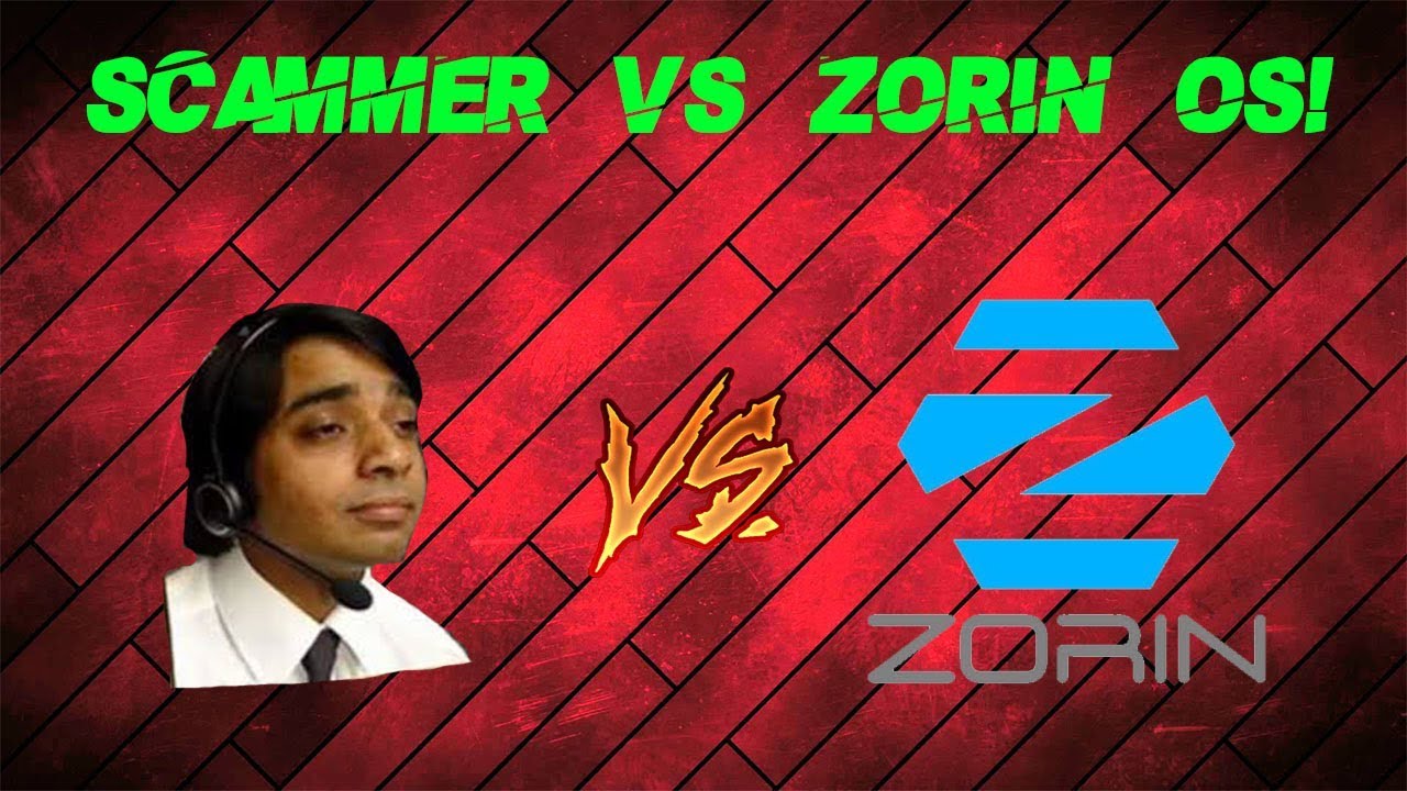 Tech Support Scammer vs Zorin OS