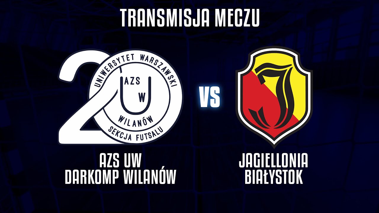 AZS UW Darkomp Wilanów vs. Jagiellonia Białystok | transmisja meczu 1. ligi futsalu